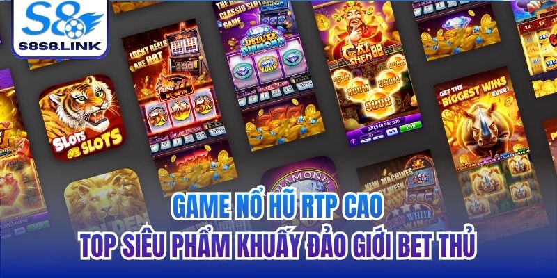 game nổ hũ RTP cao